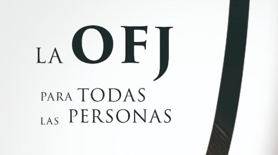 La OFJ para todas las personas  - OFJ